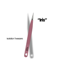 “Iris” Isolation Tweezers (Straight)